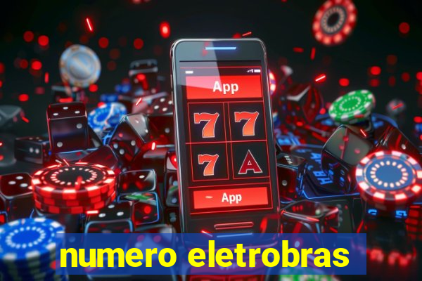 numero eletrobras